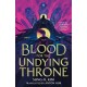 Blood for the Undying Throne: Book Two of the Bleeding Empire