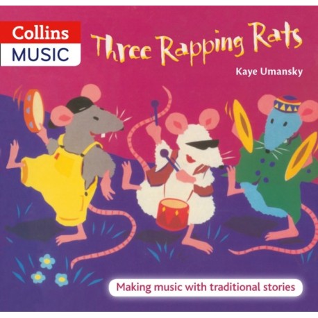 Three Rapping Rats: Making Music with Traditional Stories