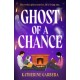 Ghost Of A Chance