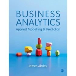 Business Analytics: Applied Modelling and Prediction