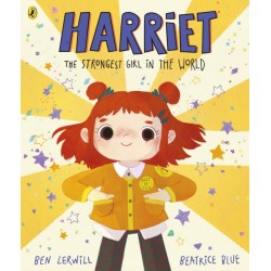 Harriet the Strongest Girl in the World