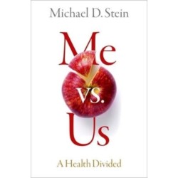 Me vs. Us: A Health Divided