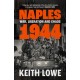 Naples 1944: War, Liberation and Chaos
