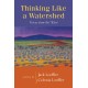 Thinking Like a Watershed: Voices from the West