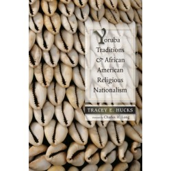 Yoruba Traditions and African American Religious Nationalism