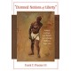 Damned Notions of Liberty: Slavery, Culture and Power in Colonial Mexico, 1640-1769