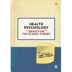 Health Psychology: Revisiting the Classic Studies