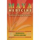 Maya Medicine: Traditional Healing in Yucatan