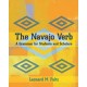 The Navajo Verb: A Grammar for Students and Scholars