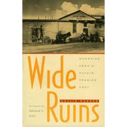 Wide Ruins: Memories from a Navajo Trading Post