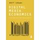 Digital Media Economics: A Critical Introduction