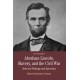 Abraham Lincoln, Slavery, and the Civil War: Selected Writing and Speeches