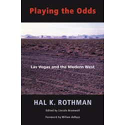Playing the Odds: Las Vegas and the Modern West