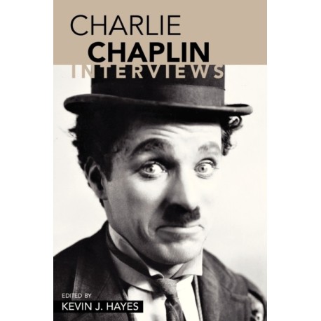 Charlie Chaplin: Interviews
