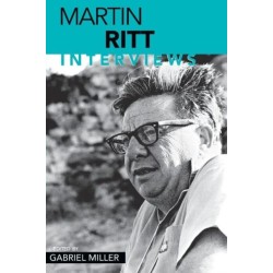 Martin Ritt: Interviews