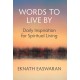 Words to Live By: Daily Inspiration for Spiritual Living