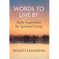 Words to Live By: Daily Inspiration for Spiritual Living