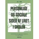 Personlige og sociale sider af livet i skolen