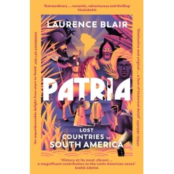 Patria: Lost Countries of South America