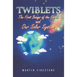 Twiblets – The First Beings of the Earth and Our Solar System