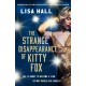 The Strange Disappearance of Kitty Fox: An unforgettable twisty time-hop mystery set in the Golden Age of Hollywood