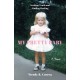 My Pretty Baby: Seeking Truth and Finding Healing - A Memoir