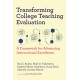 Transforming College Teaching Evaluation: A Framework for Advancing Instructional Excellence