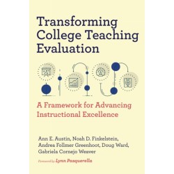 Transforming College Teaching Evaluation: A Framework for Advancing Instructional Excellence