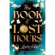 The Book of Lost Hours: The global phenomenon time travel romance that readers are loving