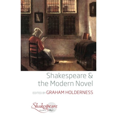 Shakespeare and the Modern Novel