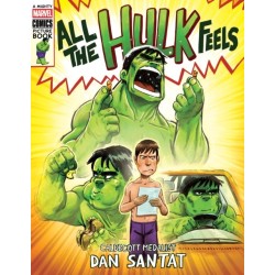 All the Hulk Feels (A Mighty Marvel Comics Picture Book)