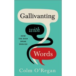 Gallivanting with Words: How the Irish Speak English