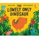 The Lonely Only Dinosaur