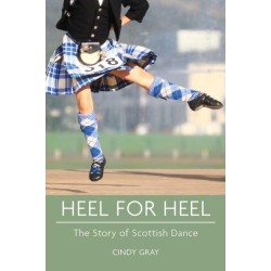 Heel for Heel: The story of Scottish dance