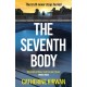The Seventh Body: The unputdownable thriller from the IRISH TIMES bestselling author
