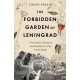 The Forbidden Garden of Leningrad: A True Story of Science and Sacrifice in a City under Siege
