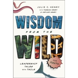 Wisdom from the Wild for Youth: Leadership Tales with Tails