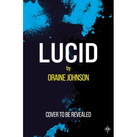 Lucid: The mind-blowing, genre-bending fantasy debut dreams are made of!