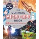The Ultimate Micro-RPG Book: 40 Fast, Easy, and Fun Tabletop Games
