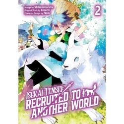 Isekai Tensei: Recruited to Another World: Volume 2 (Manga)