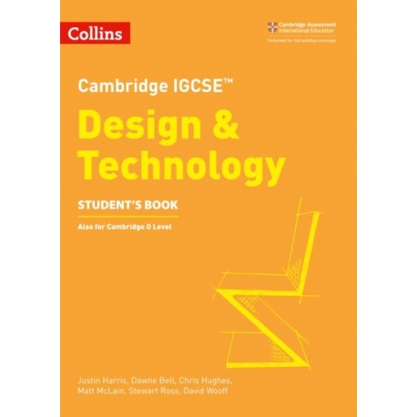 Cambridge IGCSE™ Design & Technology Student’s Book