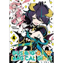 Gushing over Magical Girls: Volume 4 (Manga)