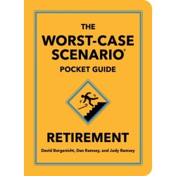 The Worst-Case Scenario Pocket Guide: Retirement