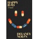 Happy Bad: A Novel