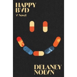 Happy Bad: A Novel