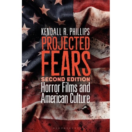Projected Fears: Horror Films and American Culture