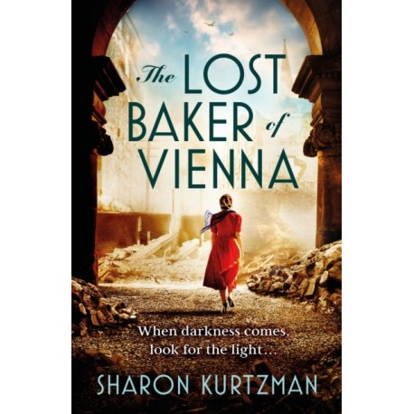 The Lost Baker of Vienna: The breathtaking love story inspired by true events after the Holocaust