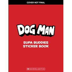Dog Man: Supa Buddies Sticker Book