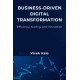Business-Driven Digital Transformation: Efficiency, Scaling, and Innovation