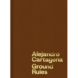 Alejandro Cartagena: Ground Rules